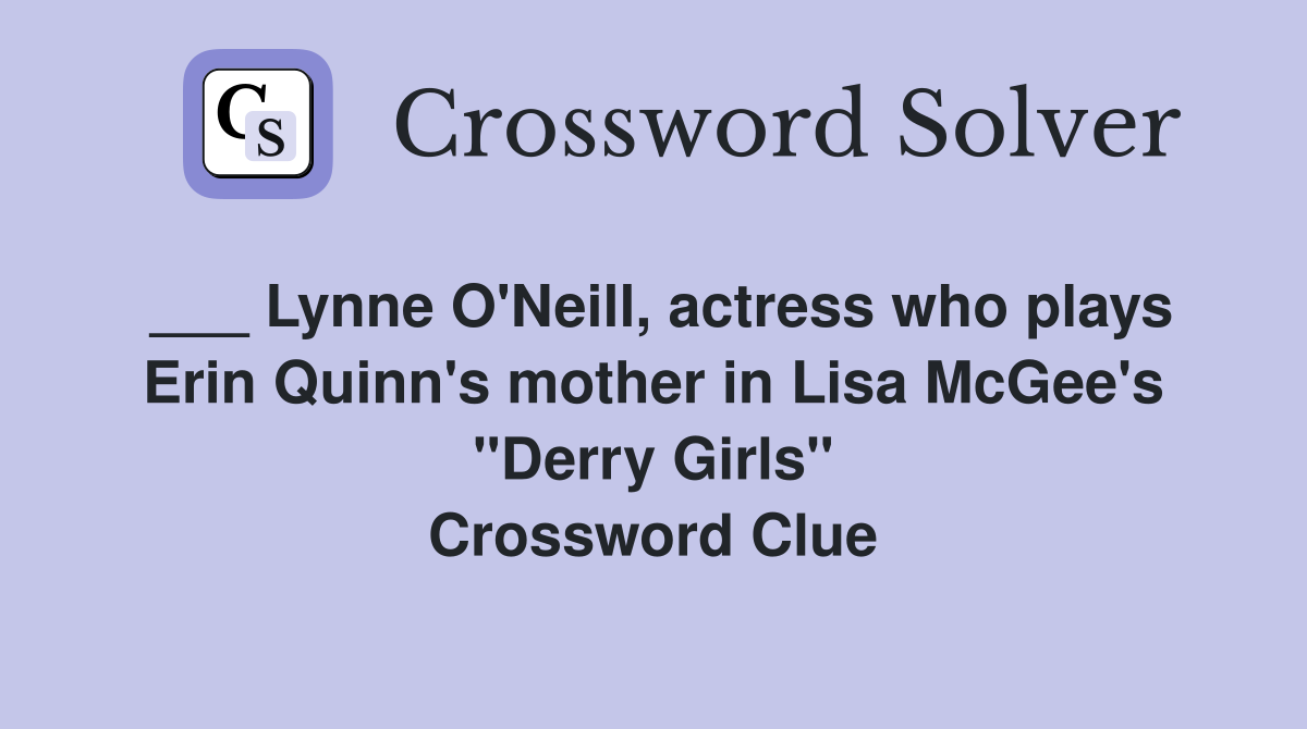 Lynne O'Neill, actress who plays Erin Quinn's mother in Lisa McGee's